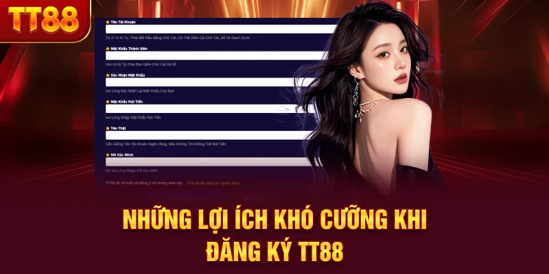 Những lợi ích khó cưỡng khi đăng ký TT88
